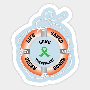 Life Saved by an Organ Donor Ring Buoy Lung Light T Sticker